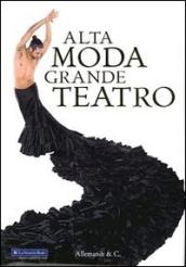 Alta moda, grande teatro