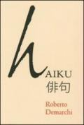 Aiku. Roberto Demarchi. Ediz. multilingue