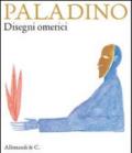 Paladino. Disegni omerici