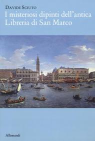 I misteriosi dipinti dell'antica libreria di San Marco