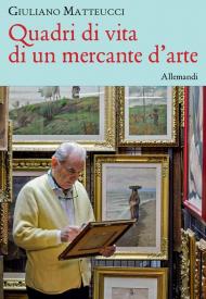 Quadri di vita di un mercante d'arte