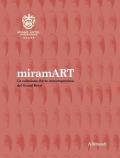 miramART. Beyond the sea. La collezione d’arte contemporanea del Grand Hotel. Ediz. illustrata