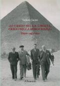 Io «credo nella libertà, credo nella democrazia». Diario 1943-1952