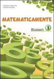 Matematicamente numeri. Per la Scuola media. Con espansione online