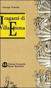 I ragazzi di villa Emma