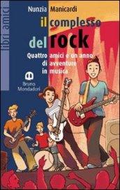 Il complesso del rock. Con fascicolo. Per la Scuola media