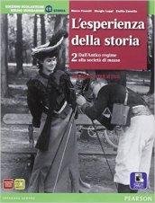 Esperienza della storia. Con Atlante delle grandi trasformazioni. Con e-book. Con espansione online. Vol. 2