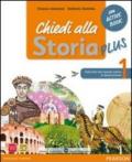 Chiedi alla storia plus. Con Storia antica-Cittadinanza-CompetenzeLIM. Per la Scuola media. Con CD-ROM. Con espansione online. Con libro vol.1