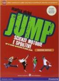 Jump. Manuale. Con Diario della salute. Per la Scuola media. Con e-book. Con espansione online