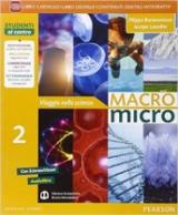 Macromicro. Viaggio nelle scienze. Con e-book. Con espansione online. Vol. 2