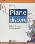Plane discere. Con Grammatica latina essenziale. Per i Licei. Con e-book. Con espansione online. Vol. 1