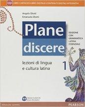 Plane discere. Con Grammatica latina essenziale. Per i Licei. Con e-book. Con espansione online. Vol. 1