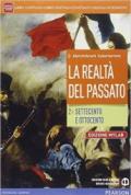 Realtà del passato. Ediz. mylab. Per le Scuole superiori. Con e-book. Con espansione online