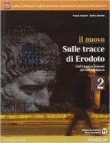 Nuovo sulle tracce di Erodoto. Con e-book. Con espansione online. Vol. 2