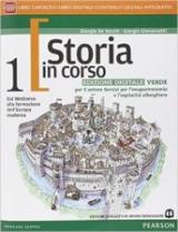 Storia in corso. Ediz. verde. Con e-book. Con espansione online. Vol. 1