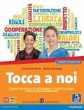 Tocca a noi. Competenze di cittadinanza e costituzione. Ediz. interattiva. Per la Scuola media. Con e-book. Con espansione online