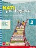 Nati per leggere. Con letteratura dalle origini all'Ottocento. Per la Scuola media. Con espansione online vol.2