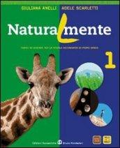 Naturalmente. Vol. A-B-C. Per la Scuola media. Con espansione online