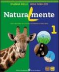 Naturalmente. Per la Scuola media. Con CD-ROM. Con espansione online