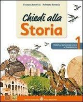 Chiedi alla storia. Ediz. verde. Con espansione online. Vol. 1