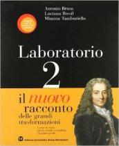 Il nuovo racconto delle grandi trasformazioni. Con laboratorio storia. Per le Scuole: 2