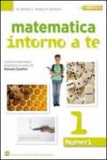 Matematica intorno a te. Numeri-Figure. Con quaderno-Tavole numeriche. Per la Scuola media. Con espansione online