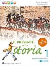 Il presente della storia. Con cittadinanza. Per la Scuola media. Con espansione online vol.1