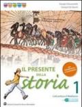 Il presente della storia. Per la Scuola media. Con espansione online vol.2