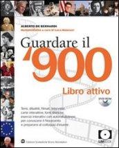 Capire il Novecento. Con guardare il Novecento. Per la Scuola media. Con DVD-ROM