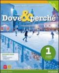 Dove e perché. Ediz. verde. Per la Scuola media. Con espansione online