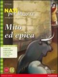 Nati per leggere. Mito ed epica. Per la Scuola media. Con espansione online vol.1