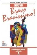 Nuovo bravo, bravissimo. Per la Scuola media!. Con audiocassetta