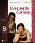 Lo sguardo curioso. Storia dell'arte. Con espansione online