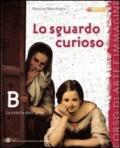 Lo sguardo curioso. Le chiavi dell'arte. Per la Scuola media. Con espansione online