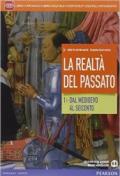 Realtà del passato. Con e-book. Con espansione online. Vol. 1