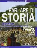 Parlare di storia. Con Atlante. Ediz. blu. Con e-book. Con espansione online. Vol. 3