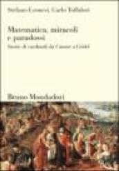 Matematica, miracoli e paradossi. Storie di cardinali da Cantor a Gödel