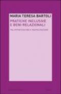 Pratiche inclusive e beni relazionali. Tra opportunismo e partecipazione