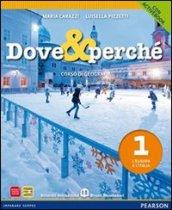 Dove e perché. Ediz. blu. Per la Scuola media. Con espansione online