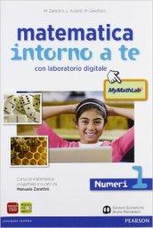 Matematica intorno a te. Numeri-Figure. Con quaderno-Tavole numeriche-Mymathlab. Per la Scuola media. Con espansione online vol.1