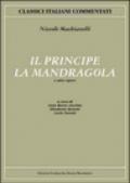 Il principe-La Mandragola e altre opere