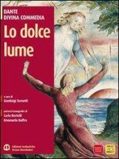 Lo dolce lume. Con espansione online