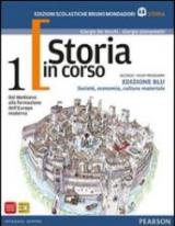 Storia in corso. Con atlante. Ediz. blu. Con espansione online. Vol. 1