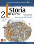 Storia in corso. Con atlante. Ediz. blu. Con espansione online. Vol. 2