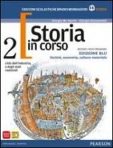 Storia in corso. Con atlante. Ediz. blu. Con espansione online. Vol. 2