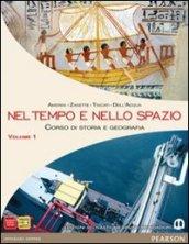 Nel tempo e nello spazio. Con atlante. Per le Scuole superiori. Con espansione online