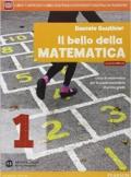 Bello della matematica. Con Quaderno-Tavole. Ediz. mylab annuale. Per la Scuola media. Con e-book. Con espansione online vol.1