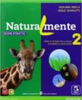 Naturalmente. Ediz. interattiva. Per la Scuola media. Con e-book. Con espansione online