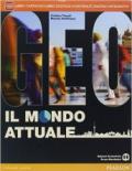 Geo il mondo attuale. Con Atlante. Con e-book. Con espansione online