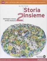 Storia insieme. Con e-book. Con espansione online. Vol. 2